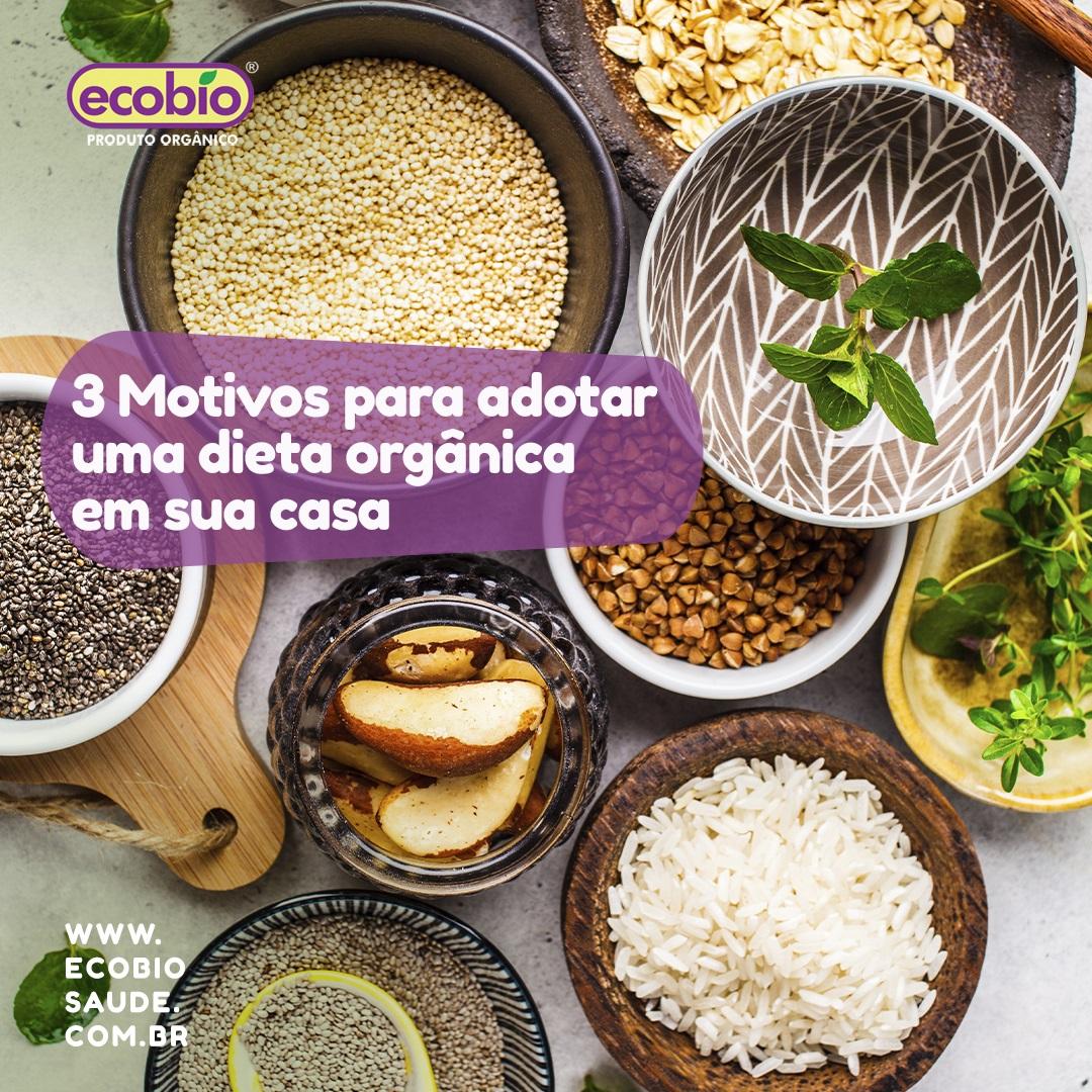 3 Motivos para adotar uma dieta orgânica em sua casa